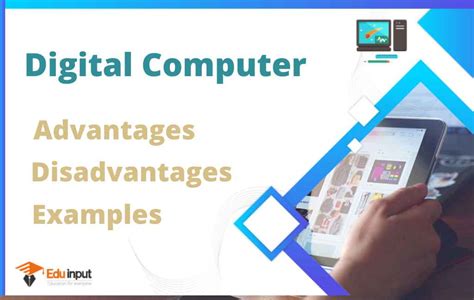 Digital Computer – Types, Advantages, Disadvantages