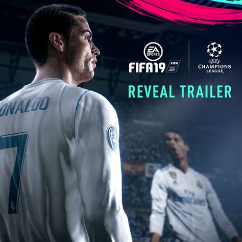 FIFA 19 official Trailer released with UEFA Champions league , launching in this September ...