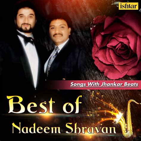 ‎Best of Nadeem Shravan Songs (With Jhankar Beats) - Album by Nadeem Shravan - Apple Music