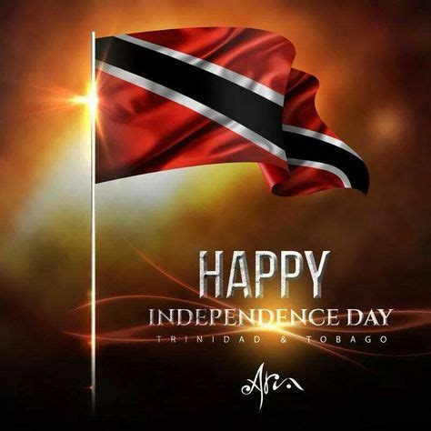 10 Happy independence day trinidad images in 2020 | happy independence day, independence day ...