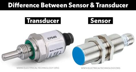 Difference Between Sensor and Transducer - Comparison Table