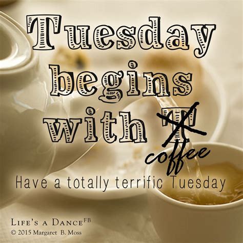 Tuesday Begins With Coffee Pictures, Photos, and Images for Facebook, Tumblr, Pinterest, and Twitter