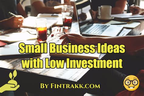 25 Small Business Ideas with Low Investment | Fintrakk