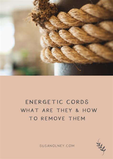 Energetic Cords – What are They & How to Remove Them - Susan Olney