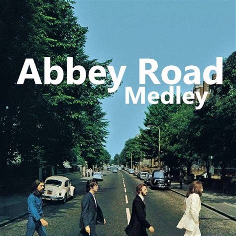 The legendary Abbey Road Medley by the Beatles, in this playlist! : r/musicsuggestions