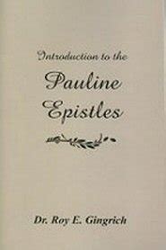 Introduction to the Pauline Epistles - Roy Gingrich Book Ministries