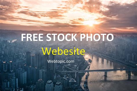 20 FREE Stock Photo Sites For Commercial and Personal Use | WebTopic