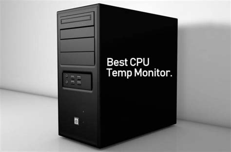 Best CPU Temp Monitor - CPU Monitoring Software. - BounceGeek