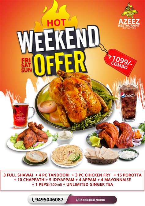 AZEEZ RESTAURANT SOCIAL MEDIA POSTER Hot weekend combo offer with unlimited ginger tea.😋😋😋 Enjoy ...