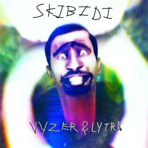 Vyzer – SKIBIDI Lyrics | Genius Lyrics