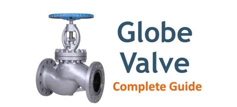 Globe valve types: basic types plus bold pros and cons - Industrial Manufacturing Blog | linquip