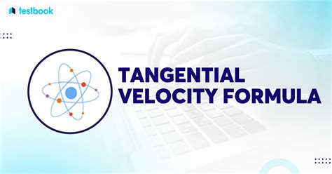 Tangential Velocity Formula: Explained With Solved Examples.