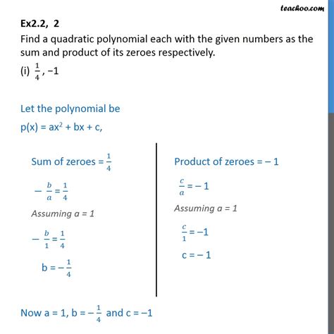 Ex 2.2, 2 (i) Class 10 - Find a quadratic polynomial with sum 1/4