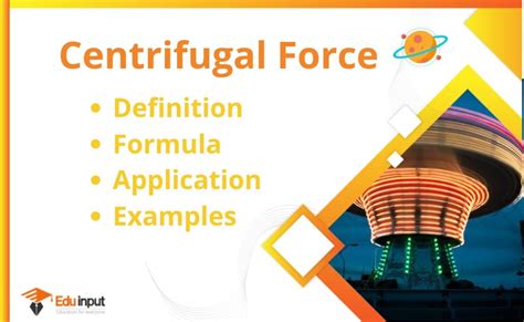 What is Centrifugal Force?-Definition, Formula, Application