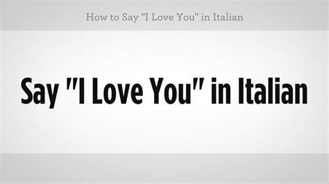 How to Say "I Love You" in Italian - Howcast