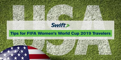 Tips for Traveling to the FIFA Women’s World Cup 2019