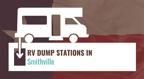 RV Dump Stations in Smithville, Texas