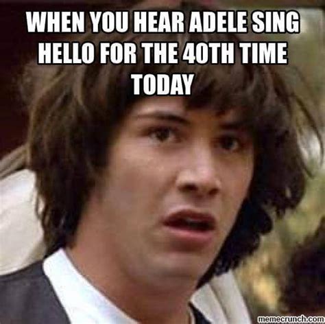 28 Adele Hello Meme Pictures Because You Really Didn't Hear That Song Enough Today