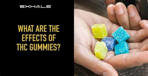 THC Gummies Effects: Benefits & Side Effects - Exhale Wellness