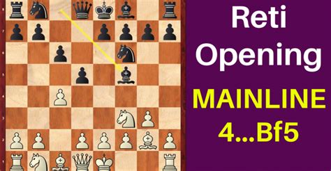 Reti Opening Main Variation 4…Bf5 - Remote Chess Academy