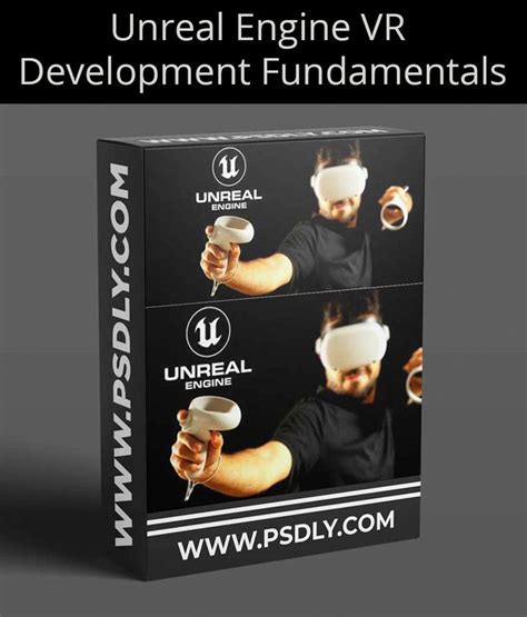 Unreal Engine VR Development Fundamentals | Development, Unreal engine, Engineering