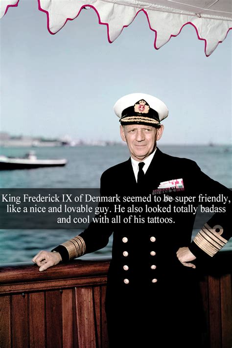 “King Frederick IX of Denmark seemed to be super... | Royal-Confessions