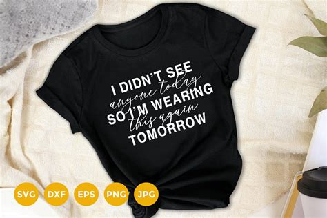 Funny T-Shirt SVG | Funny Quote Shirt | T-Shirt Cut File