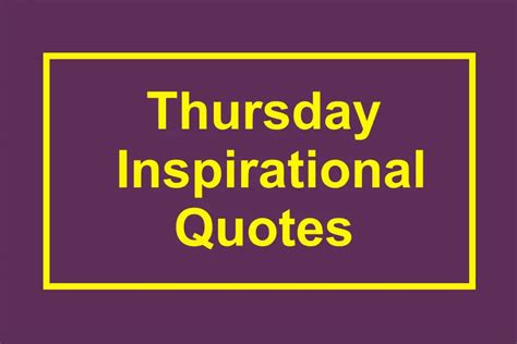 110 Positive And Thoughtful Thursday Motivational Quotes For Work - TipsQuotesWishes