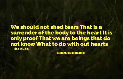 Shed Your Tears Quotes: top 42 famous quotes about Shed Your Tears