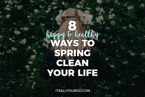 8 Happy & Healthy Ways to Spring Clean Your Life | Spring cleaning, Spring cleaning declutter ...