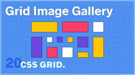 CSS GRID: Image Gallery Exercise — 20 of 25 - YouTube