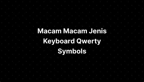 Macam Macam Jenis Keyboard Qwerty Symbols - IMAGESEE