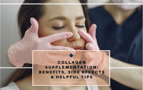 Collagen Supplementation: Benefits, Side Effects & Helpful Tips