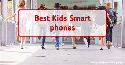 Best Kids Smartphones for 2024