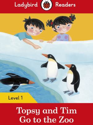 Topsy and Tim Go to the Zoo - Penguin Ladybird Readers (Level 1) - A.E.L Publications