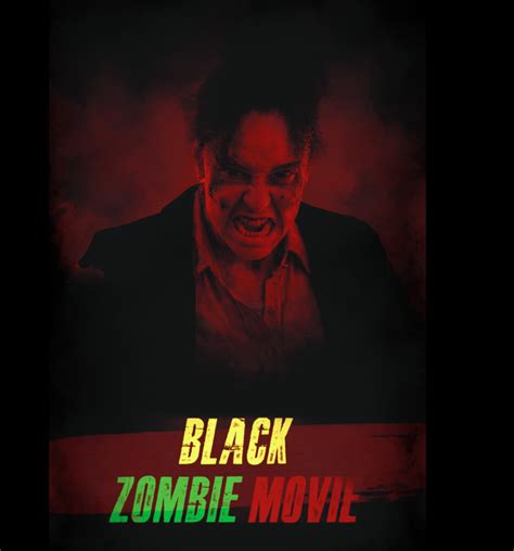 Black Zombie Movie - FilmFreeway