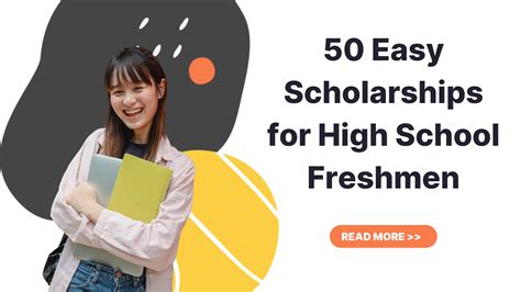 50 Easy Scholarships for High School Freshmen | ScholarshipOwl