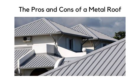 The Pros and Cons of a Metal Roof