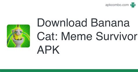 Banana Cat: Meme Survivor APK (Android Game) - Free Download