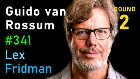 #341 – Guido van Rossum: Python and the Future of Programming | Lex Fridman Podcast