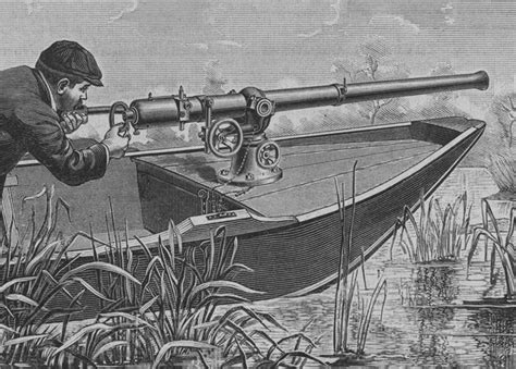 A Punt Gun, used for duck hunting but were banned because they depleted stocks of wild fowl ...