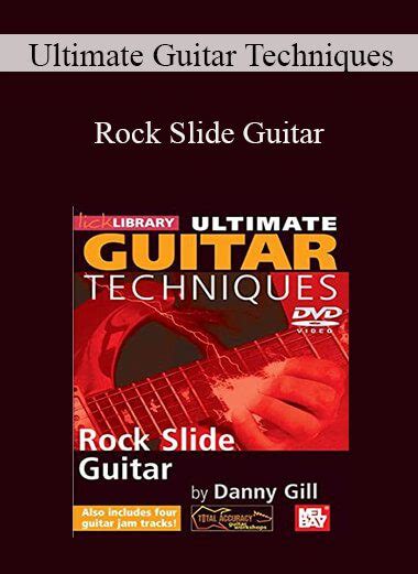 Ultimate Guitar Techniques - Rock Slide Guitar - IMCourse: Download Online Courses