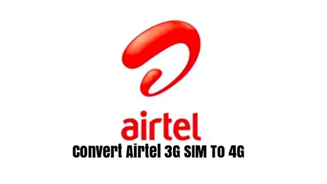 Methods To Convert Upgrade Airtel 3G SIM To 4G {Online And Offline} | SelectYourDeals