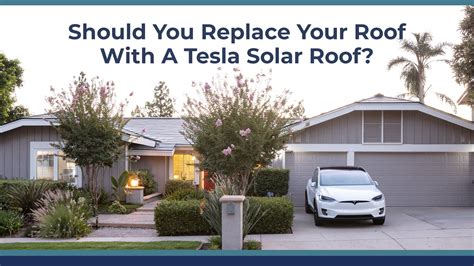 Should You Replace Your Roof With A Tesla Solar Roof? - Solalt