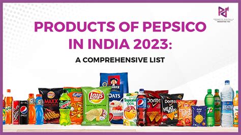 Products Of Pepsico In India 2023: A Comprehensive List | Promotedigitally