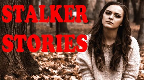 3 True Creepy Stalker Stories - YouTube