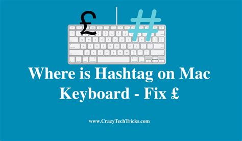 Where is Hashtag on Mac Keyboard - Fix £ - Crazy Tech Tricks