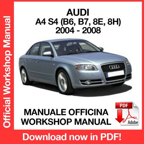 WORKSHOP MANUAL AUDI A4 S4 (2004-2008) (EN)