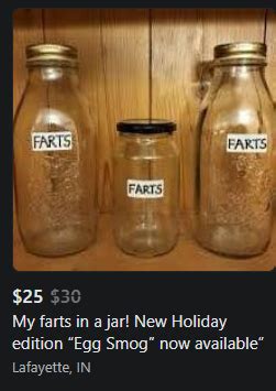 farts in a jar : r/CrackheadCraigslist