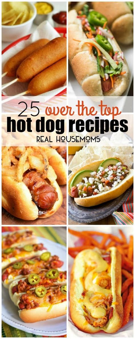 25 Over The Top Hot Dog Recipes ⋆ Real Housemoms